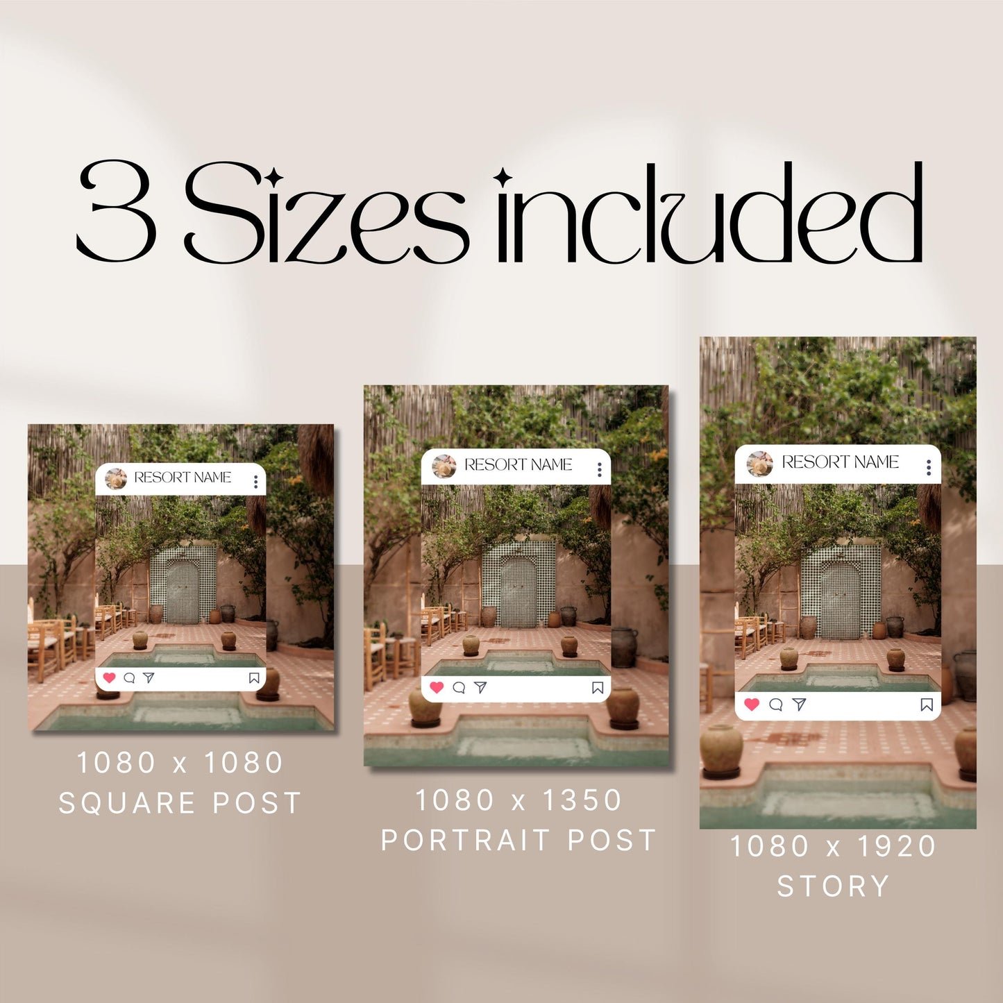 Image showing three Instagram post format sizes side-by-side for a resort-themed social media template. From left to right, the formats are:
1080 x 1080 Square Post
1080 x 1350 Portrait Post
1080 x 1920 Story