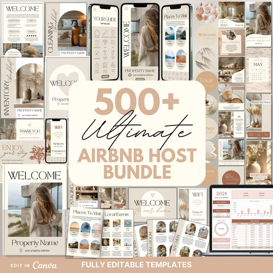 Collage showcasing a 500+ piece Ultimate Airbnb Host Bundle with fully editable Canva templates, including welcome signs, WiFi cards, thank you cards, guest guides, inventory lists, social media posts, and cleaning checklists, all designed in a cohesive neutral beige theme for Airbnb hosts.