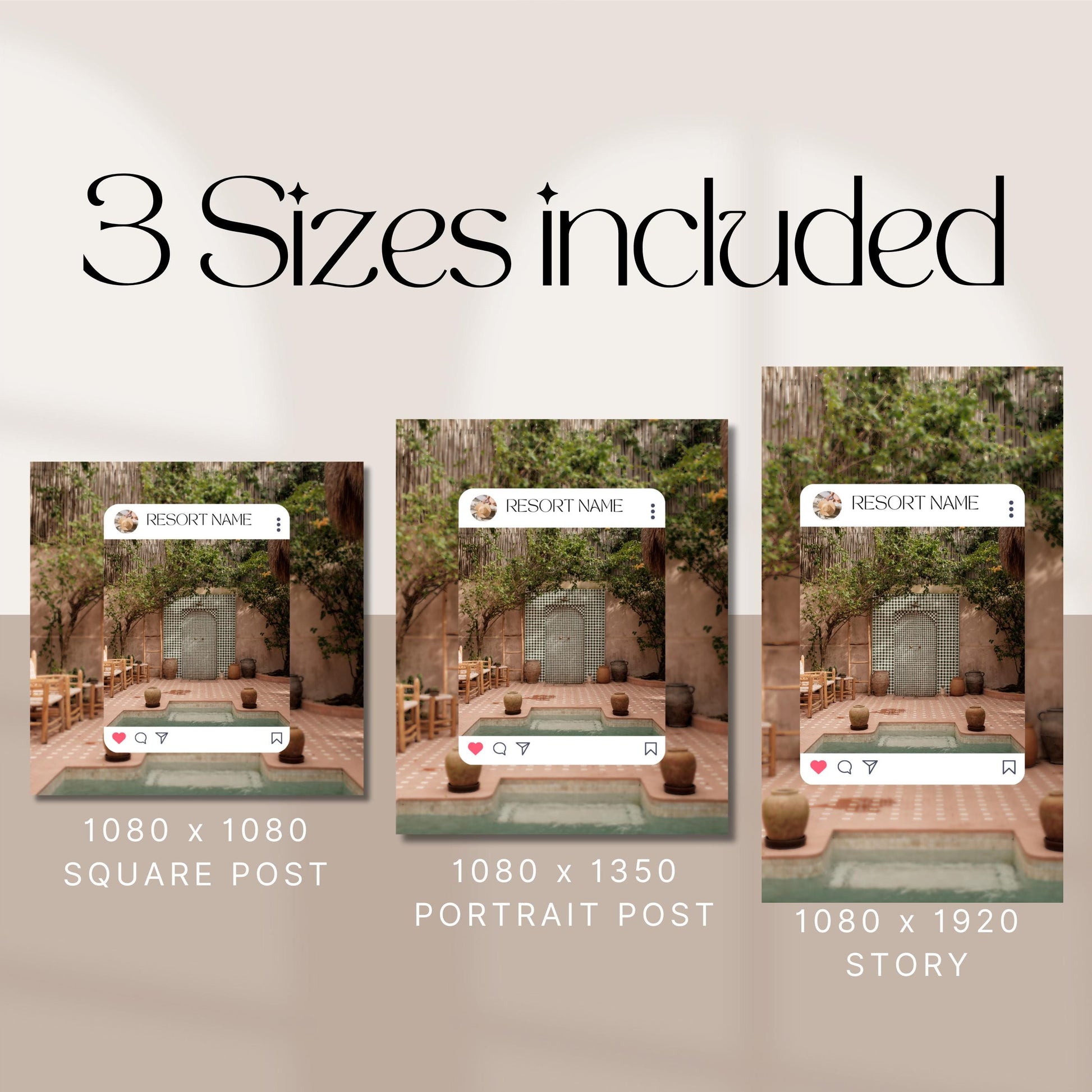Image showing three Instagram post format sizes side-by-side for a resort-themed social media template. From left to right, the formats are:

1080 x 1080 Square Post

1080 x 1350 Portrait Post

1080 x 1920 Story